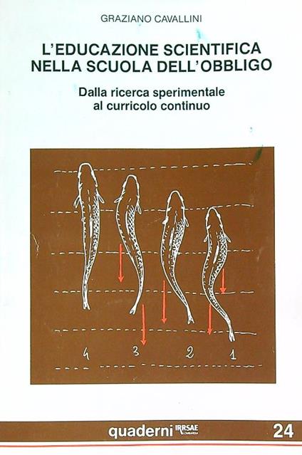 L' educazione scientifica nella scuola dell'obbligo - Graziano Cavallini - copertina