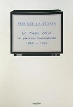 Firenze la storia. La poesia visiva un percorso internazionale 1963-1968