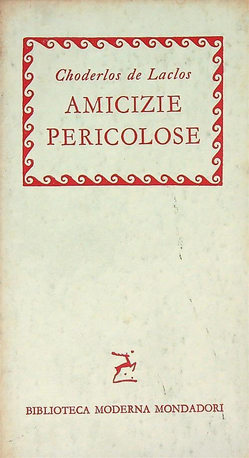 Amicizie pericolose - Pierre Choderlos de Laclos - copertina