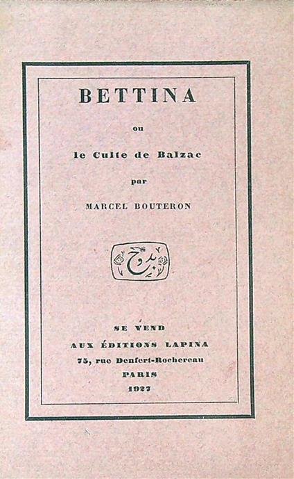 Bettina ou le culte de Balzac - Marcel Bouteron - copertina