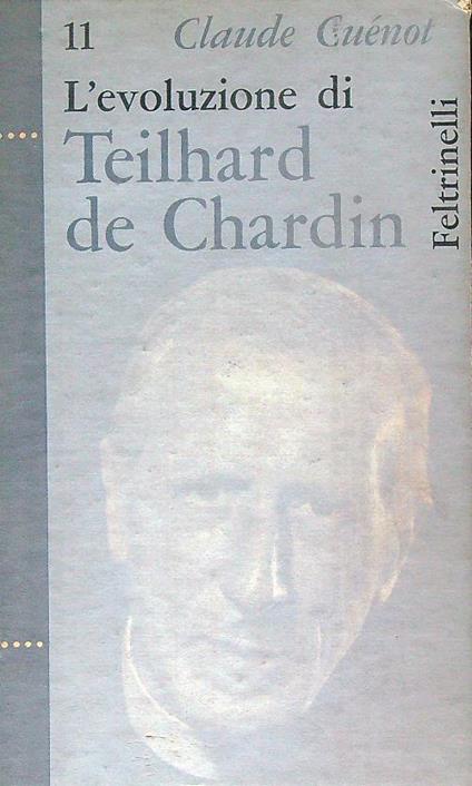 L' evoluzione di Teilhard de Chardin - Claude Cuénot - copertina