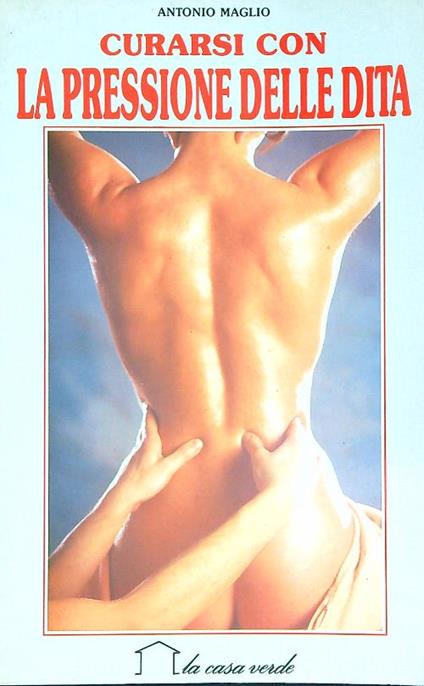 Curarsi con la pressione delle dita  - Antonio Maglio - copertina