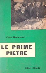 Le prime pietre 