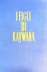 I Figli di Kaywana