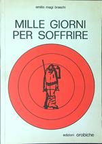 Mille giorni per soffrire