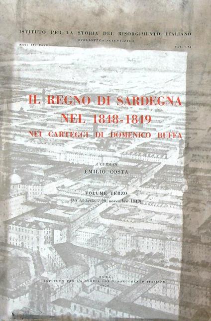 Il Regno di Sardegna nel decennio 1848-1849. Volume terzo - Emilio Costa - copertina