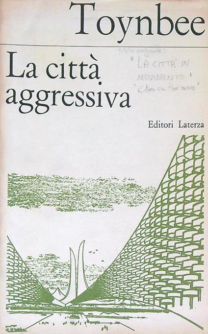 La città aggressiva - Arnold Toynbee - copertina