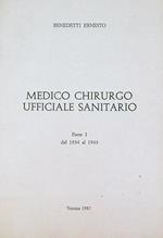 Medico chirurgo ufficiale sanitario Parte I Dal 1934 al 1943