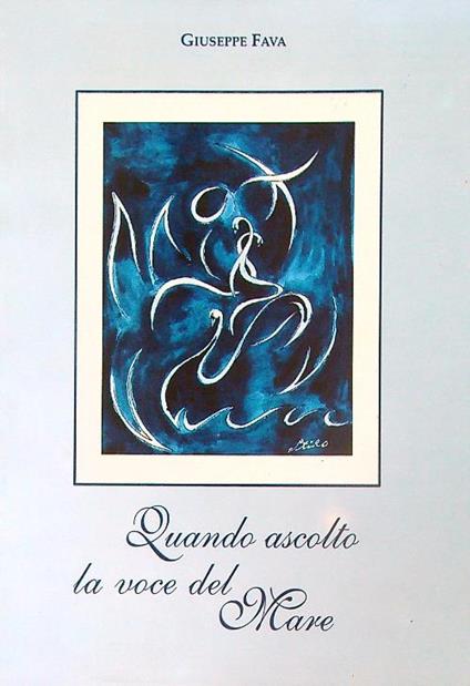 Quando ascolto la voce del mare - Giuseppe Fava - copertina