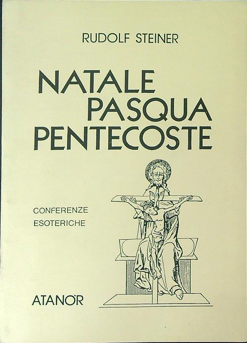 Natale Pasqua Pentecoste - Rudolf Steinfer - copertina