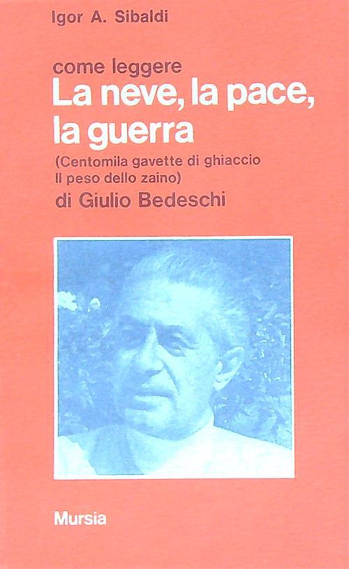 Come leggere La neve, la pace, la guerra  - Igor Sibaldi - copertina