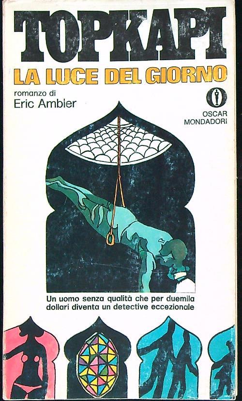 Topkapi. La luce del giorno - Eric Ambler - copertina