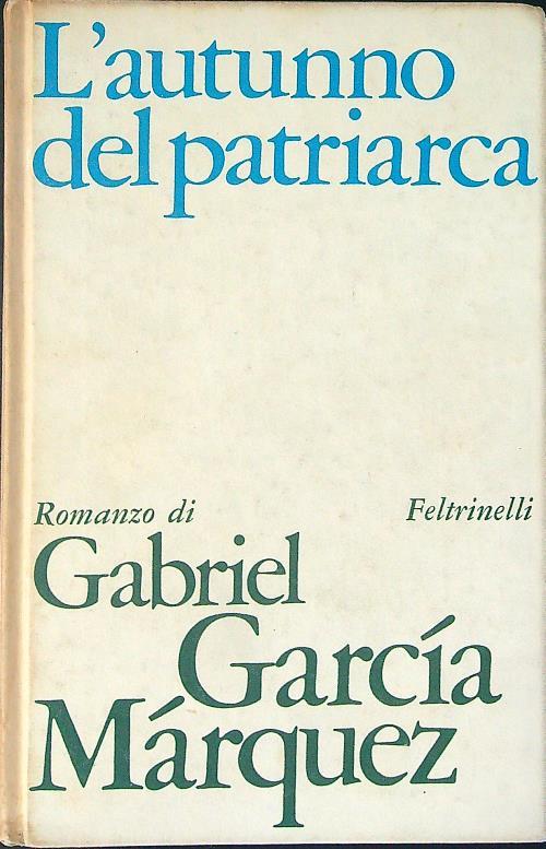 L' autunno del patriarca - Gabriel Garcia Marquez - copertina