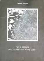 Vito Boggeri - Dalla Sabbia ed Altre Cose