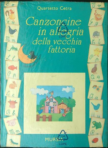 Canzoncine in allegria della vecchia fattoria + Audio cassetta - Quartetto Cetra - copertina