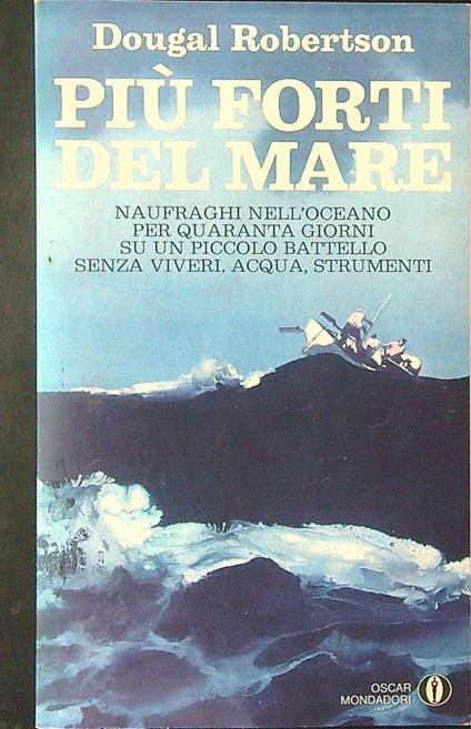 Più forti del mare - Dougal Robertson - copertina