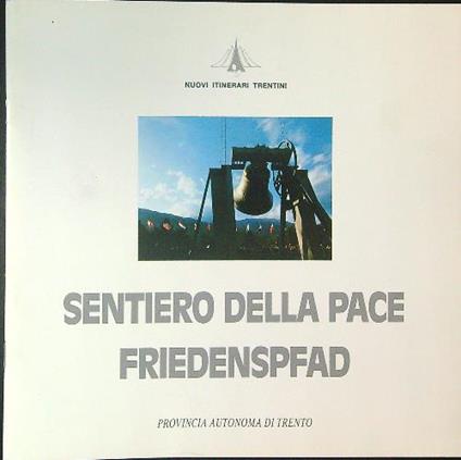 Sentiero della pace Friedenspfad - copertina