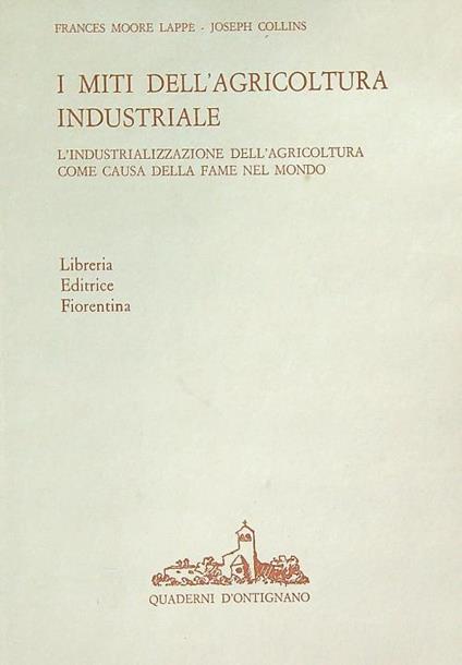 I miti dell'agricoltura industriale - Frances Lappe - copertina