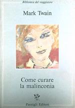 Come curare la malinconia 
