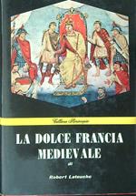La  dolce Francia medievale