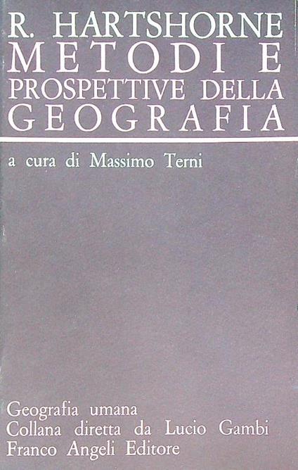 Metodi e prospettive della geografia  - Richard Hartshorne - copertina