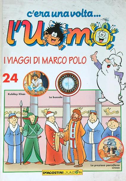 C'era una volta l'uomo n.24  I viaggi di Marco Polo - copertina