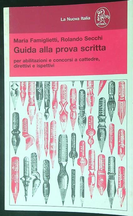 Guida alla prova scritta per abilitazioni e concorsi a cattedre, direttivi e ispettivi - Maria Famiglietti - copertina