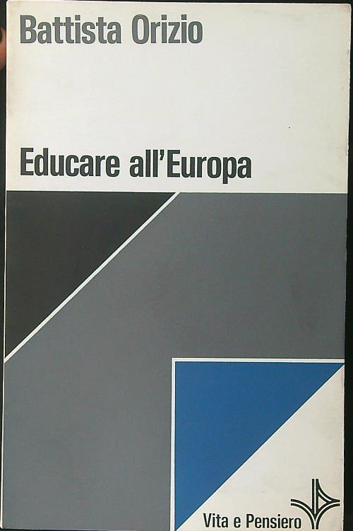Educare all'Europa - Battista Orizio - copertina