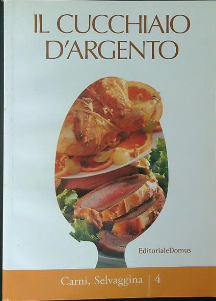 Il  cucchiaio d'argento 4 Carni, selvaggina - copertina