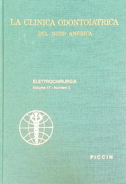 La Clinica Odontoiatrica del Nord America. 17/ n. 3 Elettrochirurgia - copertina