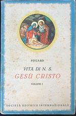 Vita di NS Gesù Cristo. Volume 1