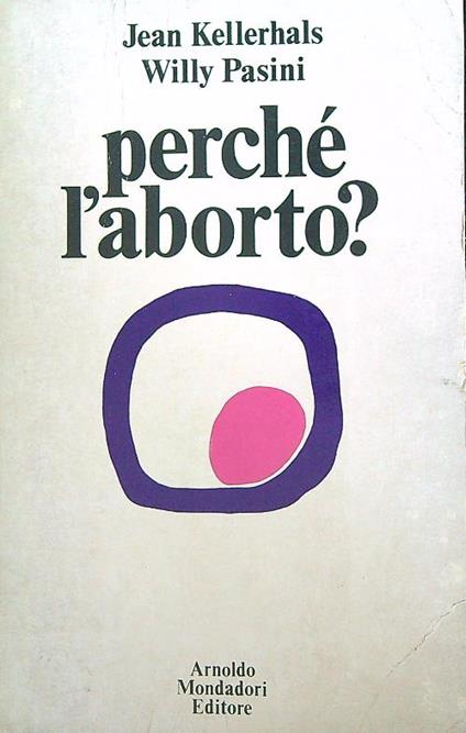 Perchè l'aborto? - Jean Kellerhals - copertina