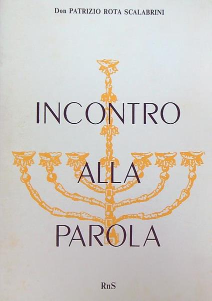 Incontro alla parola - Patrizio Rota Scalabrini - copertina