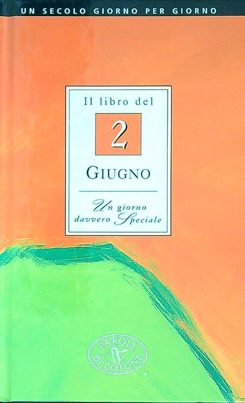 Il libro del 2 giugno. Un giorno davvero speciale - copertina