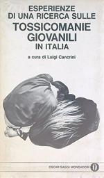 Esperienze di una ricerca sulle tossicomanie giovanili in Italia