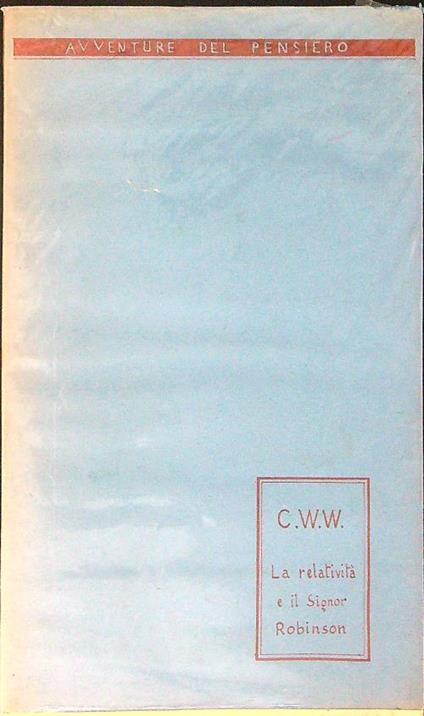 La  relatività e il signor Robinson - C. W. W. - copertina