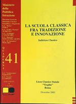 La scuola classica fra tradizione e innovazione indirizzo classico