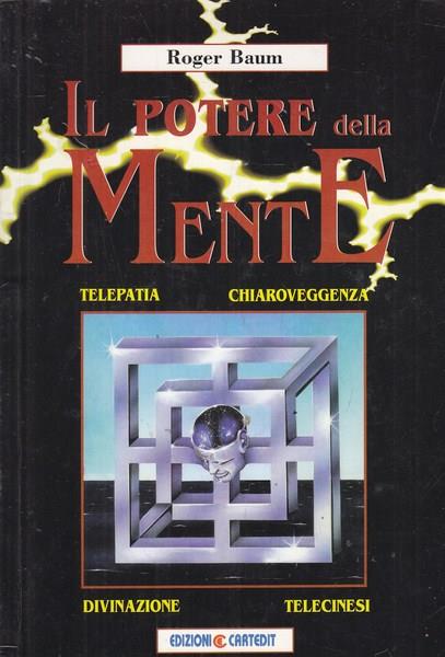 Il potere della mente - Roger Baum - copertina