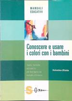 Conoscere e usare i colori con i bambini