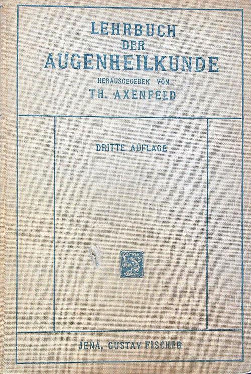 Lehrbuch der Augenheilkunde - Theodor von Axenfeld - copertina