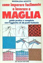 Come imparare facilmente a lavorare a maglia