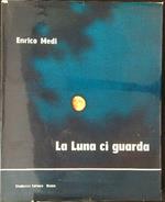La  luna ci guarda