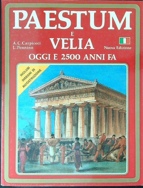 Paestum e Velia oggi e 2500 anni fa - A. C. Carpiceci - copertina