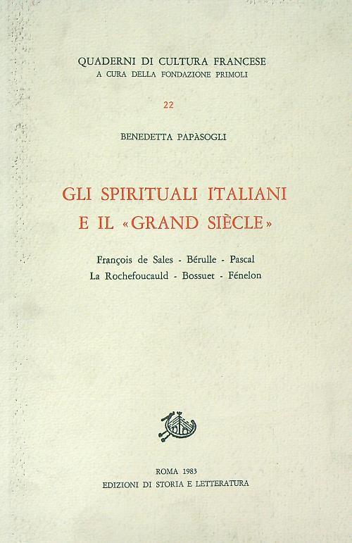 Gli spirituali italiani e il Grand siecle - Benedetta Papasogli - copertina