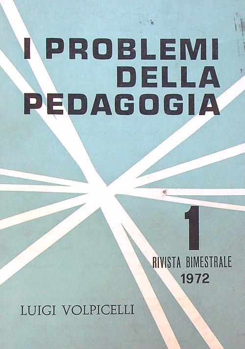 I Problemi della pedagogia 1/ 1972 - Luigi Volpicelli - copertina