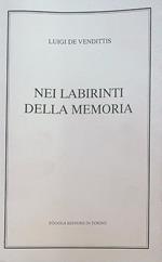 Nei labirinti della memoria (epicedio per un mondo che fu)