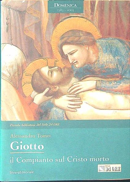 Giotto Il compianto sul Cristo morto - Alessandro Tomei - copertina