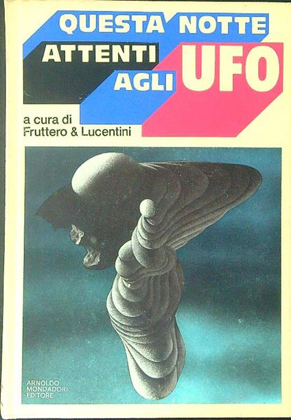 Questa notte attenti agli ufo - Fruttero & Lucentini - copertina