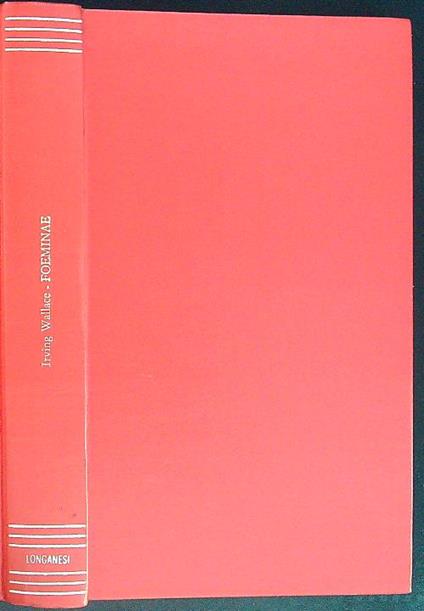 Foeminae - Irving Wallace - copertina