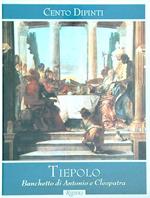 Tiepolo. Banchetto di Antonio e Cleopatra